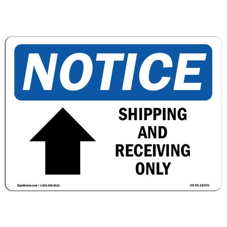 SIGNMISSION OSHA Sign, 3.5" H, Shipping And Receiving Only [Up Arrow] Sign With Symbol, Landscape, 10PK OS-NS-D-35-L-18305-10PK